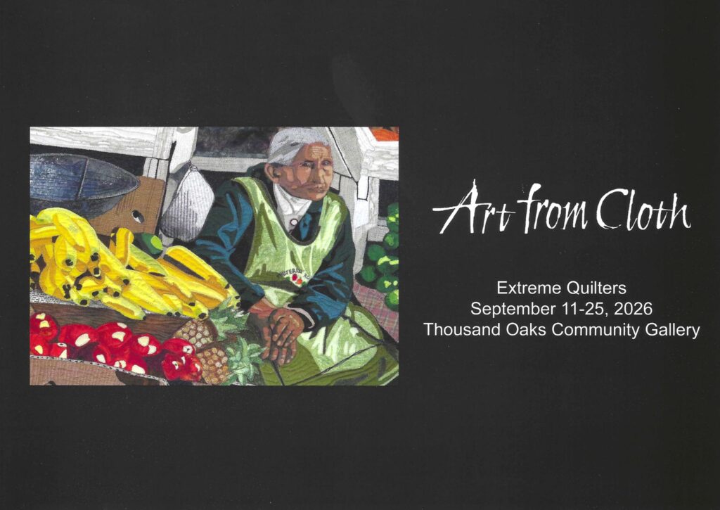 Extreme Quilters 2026 Show in Thousand Oaks